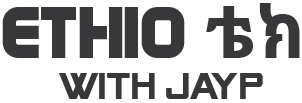 ETHIO ቴክ with JayP Branding